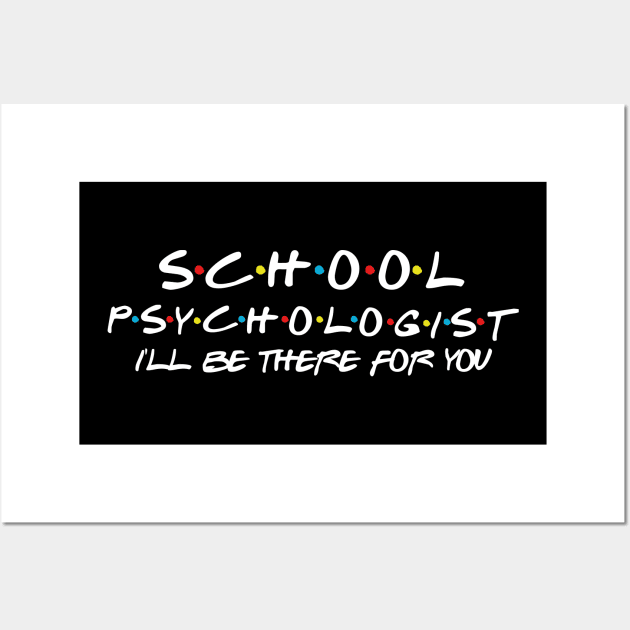 School Psychologist Support Services, Support Teacher Shirt Gift for School Social Worker Wall Art by Daimon